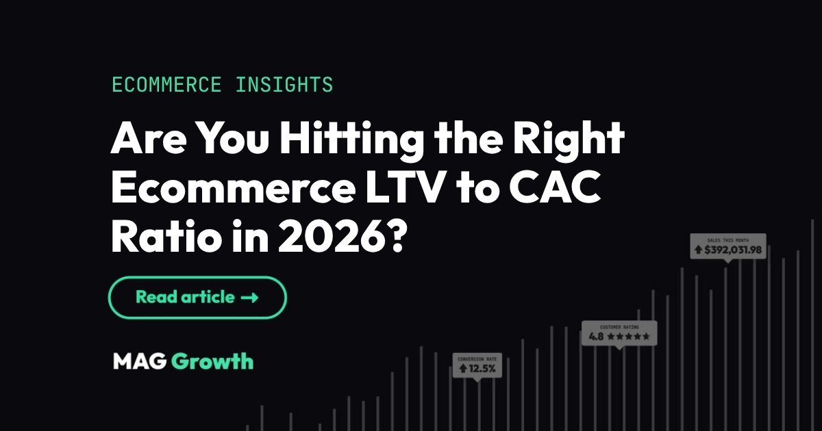 2026 Guide on Ecommerce LTV to CAC Ratio