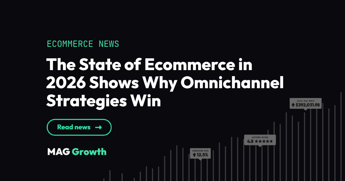 State of Ecommerce In 2026 and Strategies for Scaling