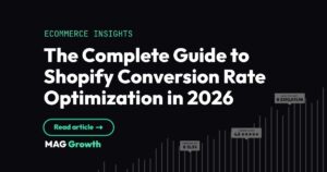 The Complete Guide to Shopify Conversion Rate Optimization in 2026
