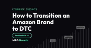 How to Transition an Amazon Brand to DTC