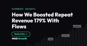 How We Boosted Repeat Revenue 179% With Flows