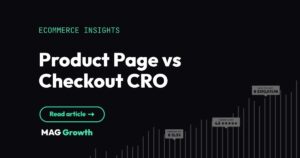 Product Page vs Checkout CRO