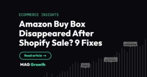 Amazon Buy Box Disappeared After Shopify Sale 9 Fixes