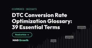 DTC Conversion Rate Optimization Glossary 39 Essential Terms