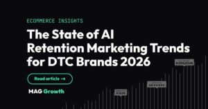 The State of AI Retention Marketing Trends for DTC Brands 2026
