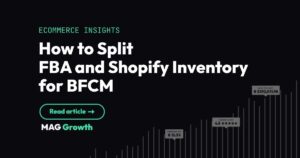 How to Split FBA and Shopify Inventory for BFCM