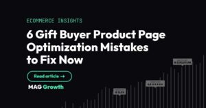 6 Gift Buyer Product Page Optimization Mistakes to Fix Now